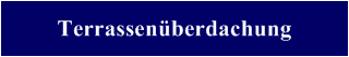 Terrassen�bderdachung